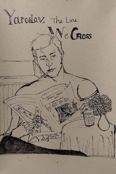 Yaroslav, the line we cross