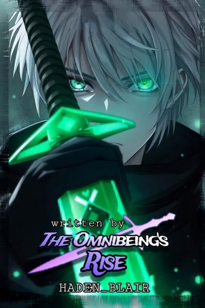 The Omnibeing's Rise