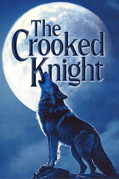 The Crooked Knight
