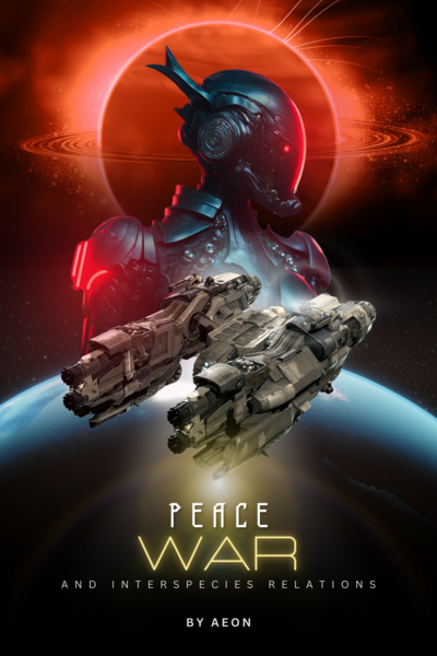 Peace, War, & Interspecies Relations