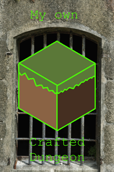 My own Crafted Dungeon [DISCONTINUED]
