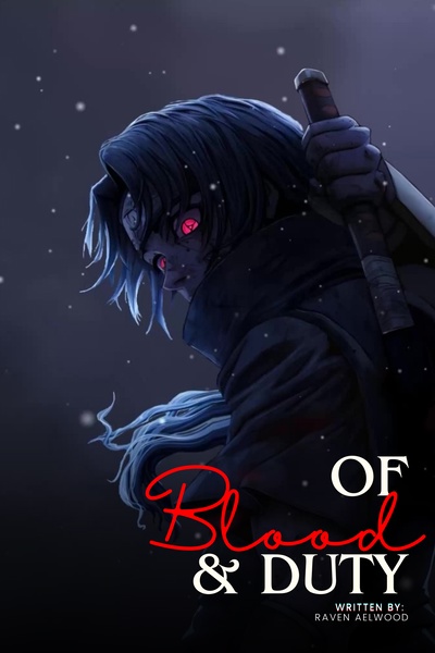 Of Blood and Duty [Naruto, Itachi-SI]