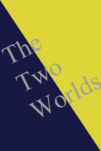 The Two Worlds