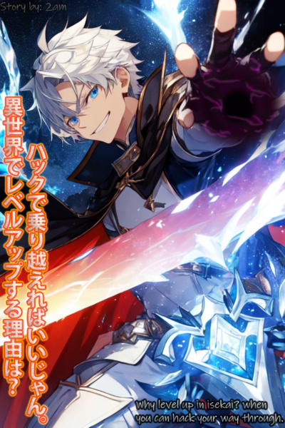 Why level up in isekai, when you can hack your way through