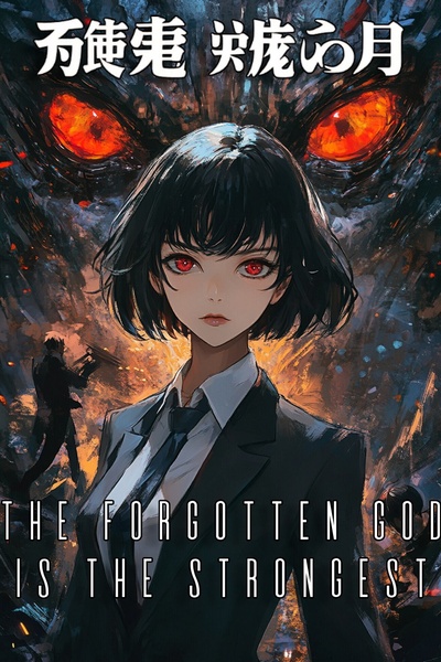 The Forgotten God is the Strongest