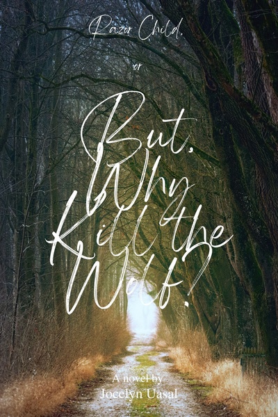 But, Why Kill the Wolf?