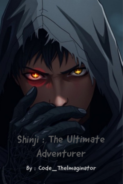 Shinji : The ultimate Adventurer