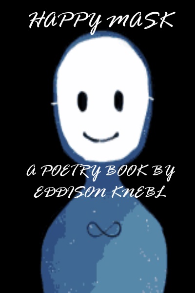 Happy Mask; A Poetry Book