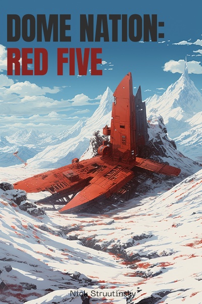 Dome Nation: Red Five