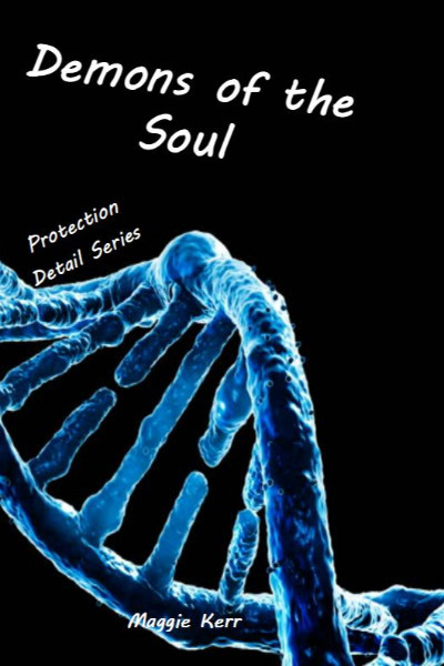 Demons of the Soul - The Protection Detail Series Book 3