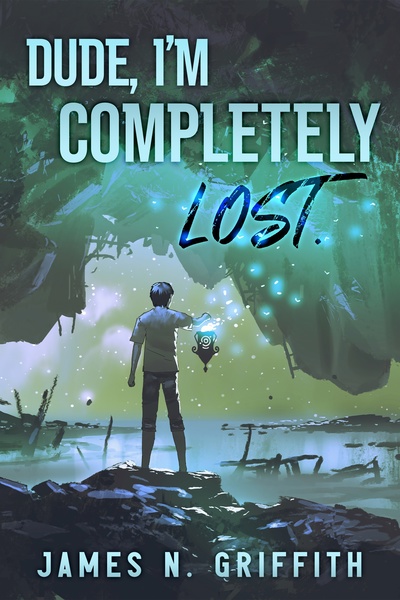 Dude, I'm Completely Lost- A litrpg isekai misadventure comedy