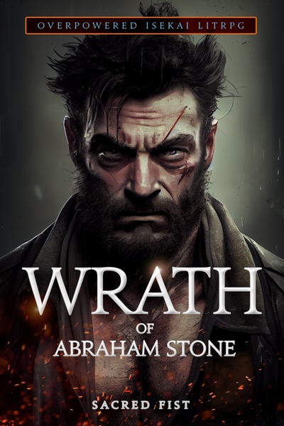 The Wrath of Abraham Stone (OP Isekai)