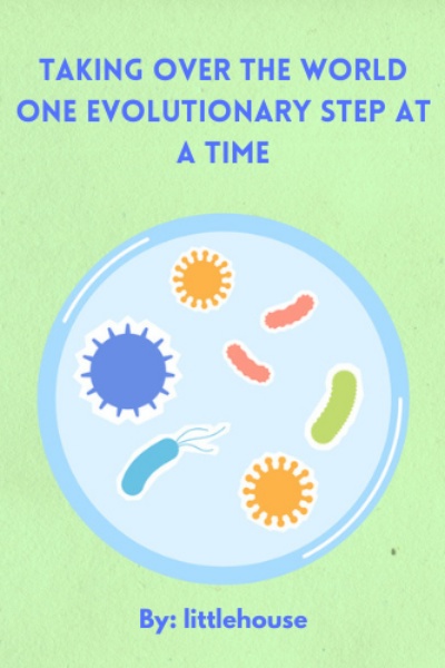Taking Over the World One Evolutionary Step at a Time