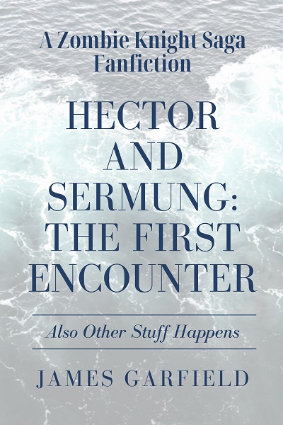 Hector and Sermung: The First Encounter