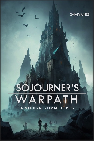 Sojourner's Warpath: A Medieval Zombie Litrpg