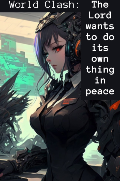 World Clash: The Lord wants to do its own thing in peace