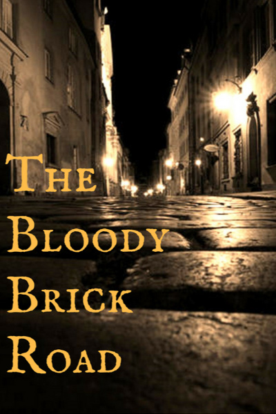 The Bloody Brick Road (Complete)