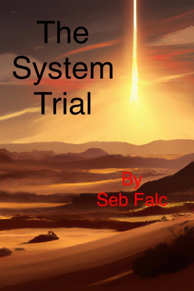 The System Trial