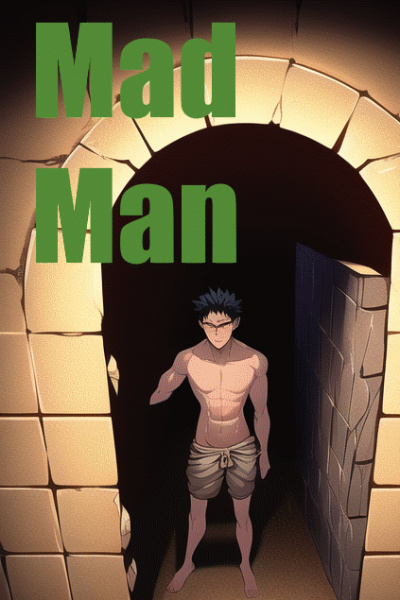 Mad Man - Litrpg Progression