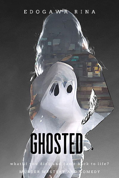Ghosted [First Draft]