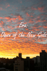 Era: Dawn of the New Gods