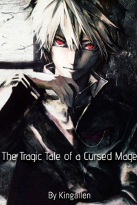The Tragic Tale of a Cursed Mage