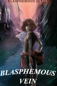 Blasphemous Vein - Blasphemous Series