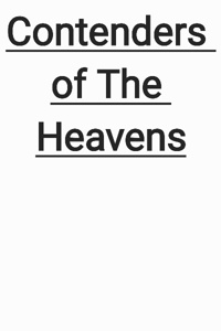 Contenders of The Heavens