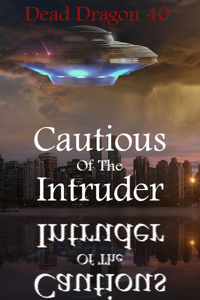 Cautious Of The Intruder