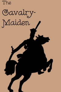 The Cavalry-Maiden