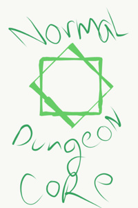 The Normal Dungeon Core: Lethe