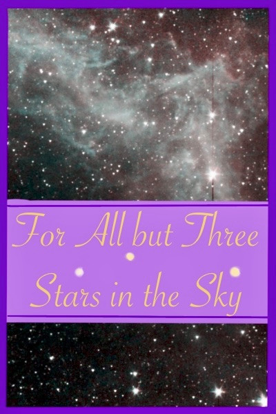 For All But Three Stars in the Sky