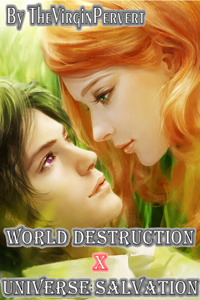 World Destruction X Universe Salvation