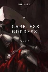 Tale of Careless Goddess