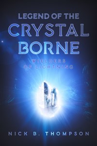 Legend of the Crystal Borne: Wielders of Lightning