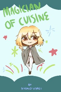 The Magician of Cuisine