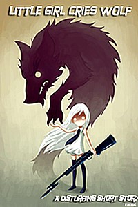 Short Story: Little Girl Cries Wolf