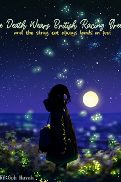 The Death Wears British Racing Green (And the stray cat always lands on foot).