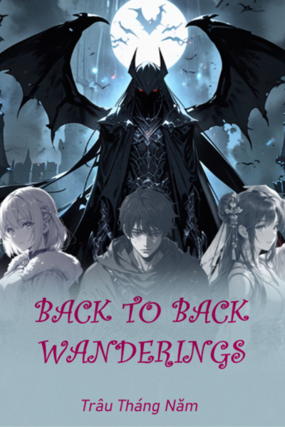 Back to Back Wanderings