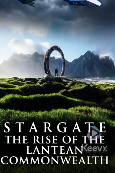 My Stargate Isekai: Transcendent Part 1 The Rise of the Lantean Commonwealth.