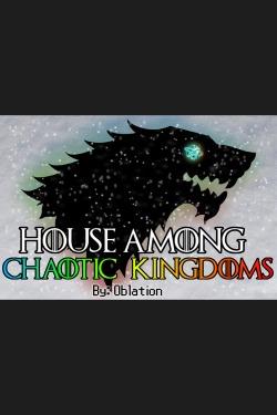 House Among Chaotic Kingdoms
