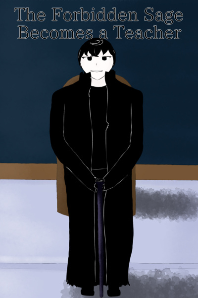 The Forbidden Sage Becomes a Teacher