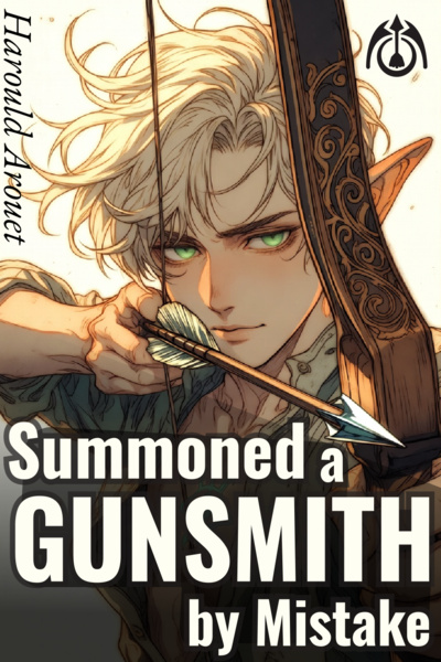Summoned a Gunsmith by Mistake