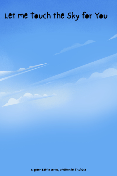 Let Me Touch the Sky