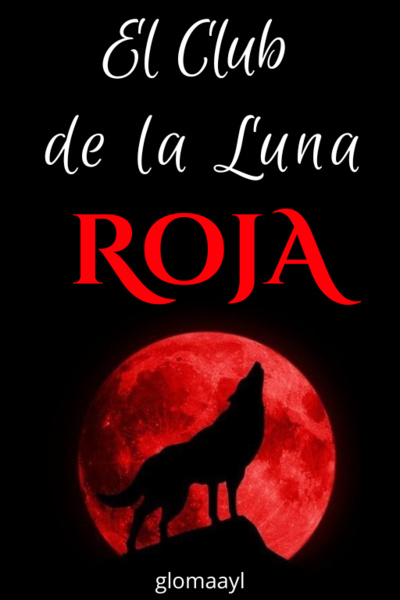 El Club de la Luna Roja (en Español)